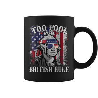 Too Cool For British Rule - Usa American Flag 4Th Of July Coffee Mug - Thegiftio UK