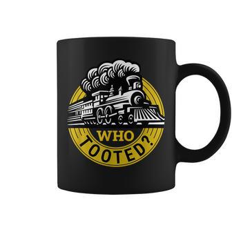 Who Tooted Train Lover Cute Model Railroad Conductor Coffee Mug - Monsterry CA
