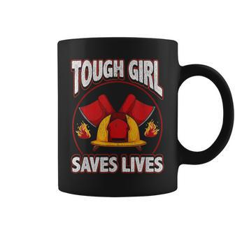 Tough Girl Saves Lives Cool Female Firefighter Pride Print Coffee Mug | Mazezy