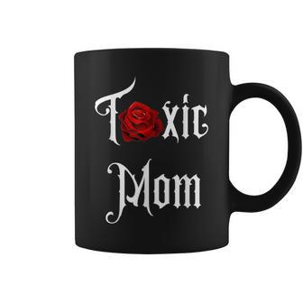 Toxic Mom Trending Mom For Feisty Mothers Coffee Mug | Mazezy AU