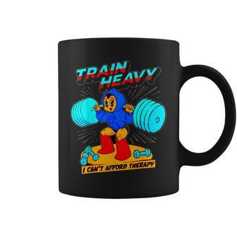 Train Heavy I Cant Afford Therapy Bodybuilding Gym Workout Coffee Mug - Seseable