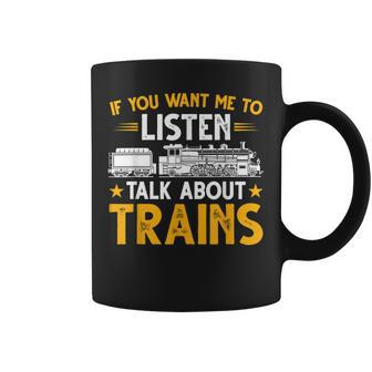 Train Talk About Trains Locomotive Coffee Mug - Seseable