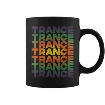 Trance Music We Love Trance Uplifting Psy Goa Trance Coffee Mug | Mazezy