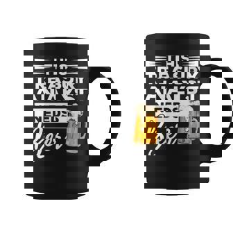 This Treasury Analyst Needs Beer Coffee Mug | Mazezy
