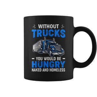 Truck Driver Saying Trucking Truckers Trucker Coffee Mug | Mazezy