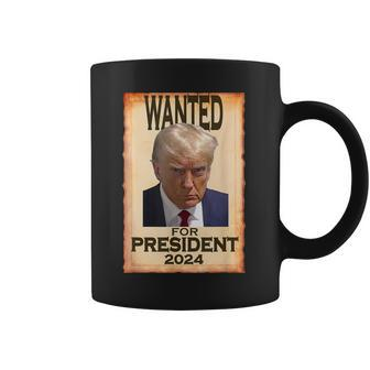 Trump Hot Wanted For President 2024 C Coffee Mug - Seseable