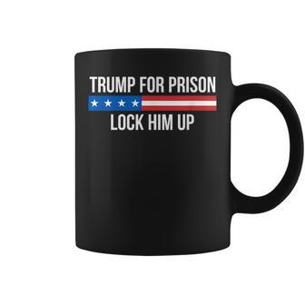 Trump For Prison Lock Him Up Coffee Mug - Seseable