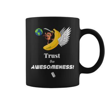 Trust The Awesomeness Expeditionarys Force Coffee Mug | Mazezy