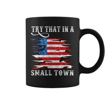 Try That In A Small Country Western Town Country Music Lover Town Gifts Coffee Mug | Mazezy