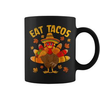 Turkey Eat Tacos Mexican Sombrero Thanksgiving Family Coffee Mug - Seseable