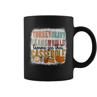 Turkey Gravy Beans And Rolls Lemme See That Casserole Coffee Mug - Thegiftio UK
