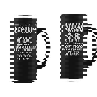 Tuvaluan Blood Runs Through My Veins Novelty Sarcastic Word Coffee Mug - Seseable