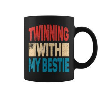 Twinning With My Bestie Spirit Week Best Friend Twin Day Coffee Mug - Seseable