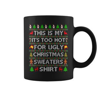 This Is My Ugly Sweater Christmas Xmas For Men Coffee Mug | Mazezy