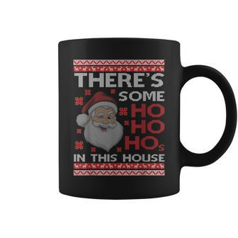 Ugly Xmas Sweater Santa There's Some Ho Ho Hos In This House Coffee Mug - Seseable