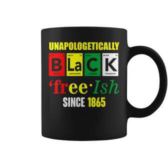 Unapologetically Black Junenth Freeish Since 1865 Coffee Mug | Mazezy
