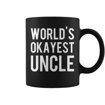 Uncle Gift - Worlds Okayest Uncle Coffee Mug | Mazezy