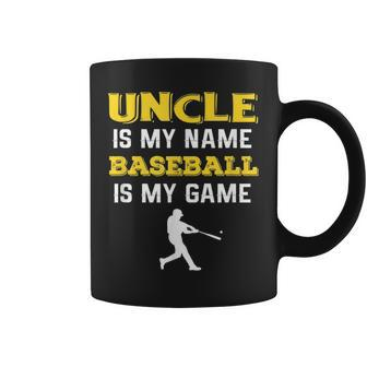 Uncle Is My Name Baseball Is My Game Coffee Mug | Mazezy