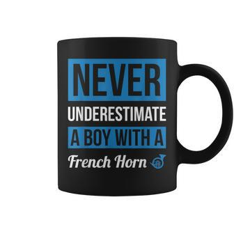 Never Underestimate A Boy With A French Horn Boys Coffee Mug - Seseable