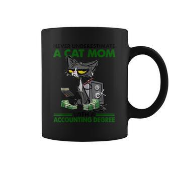 Never Underestimate A Cat Mom With A Accounting Degree Coffee Mug | Mazezy