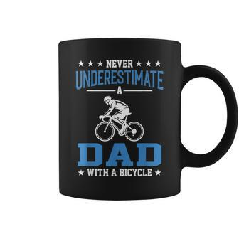 Never Underestimate A Dad With A Bicycle Cycling Coffee Mug - Monsterry AU