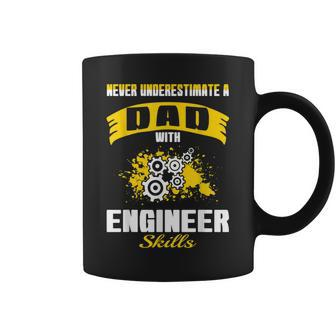 Never Underestimate Dad With Engineer Skills Coffee Mug - Monsterry