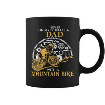 Never Underestimate A Dad With A Mountain Bike Dad T Coffee Mug - Seseable