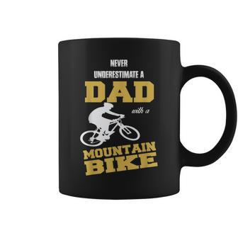 Never Underestimate A Dad With A Mountain Bike T Coffee Mug | Seseable UK