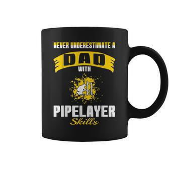 Never Underestimate Dad With Pipelayer Skills Coffee Mug - Monsterry AU