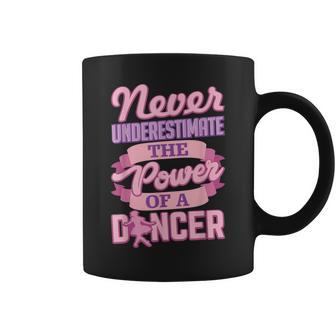 Never Underestimate A Dancer Cute Ballerina Dancer Coffee Mug - Seseable