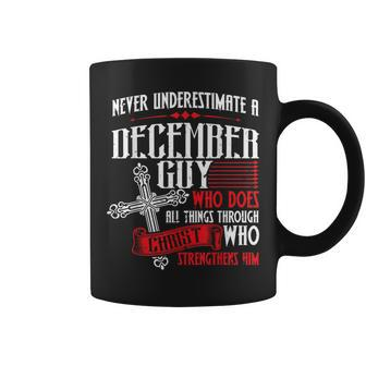 Never Underestimate A December Guy Coffee Mug - Seseable
