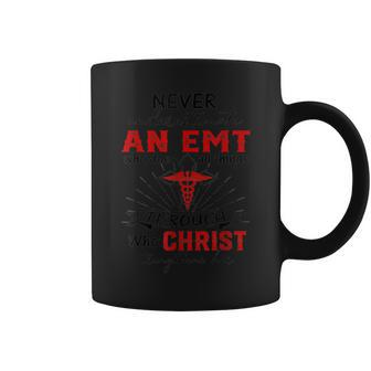 Never Underestimate A Emt Who Does All Things God Team Coffee Mug - Seseable