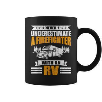 Never Underestimate A Firefighter With An Rv Camping Coffee Mug - Monsterry AU