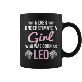 Never Underestimate Girl Born August Leo Zodiac Coffee Mug | Mazezy AU
