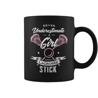 Never Underestimate A Girl With A Lacrosse Stick Lacrosse Coffee Mug | Mazezy