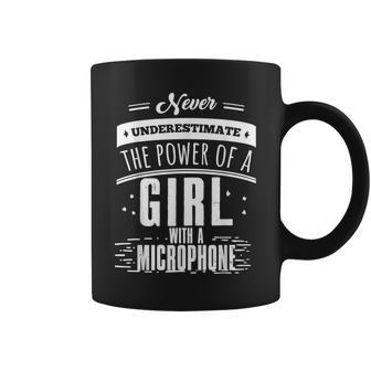 Never Underestimate A Girl With A Microphone Singer Coffee Mug - Seseable