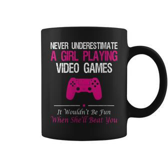 Never Underestimate A Girl Playing Video Games Coffee Mug | Mazezy
