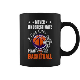 Never Underestimate A Girl Who Plays Basketball Sport Player Coffee Mug | Mazezy