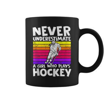 Never Underestimate A Girl Who Plays Hockey Girl Hockey Coffee Mug - Seseable