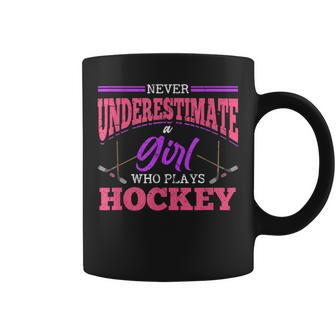 Never Underestimate A Girl Who Plays Hockey Ice Hockey Coffee Mug | Mazezy DE