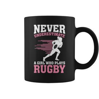 Never Underestimate A Girl Who Plays Rugby Rugby Player Girl Coffee Mug | Mazezy