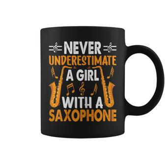 Never Underestimate A Girl With A Saxophone Saxaphone Player Coffee Mug | Mazezy