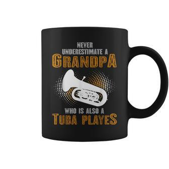 Never Underestimate Grandpa Who Is Also A Tuba Player Coffee Mug | Mazezy