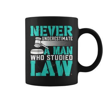 Never Underestimate A Man Who Studied Law Lawyer Coffee Mug - Thegiftio UK