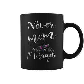 Never Underestimate A Mom With A Motorcycle Quote Coffee Mug - Thegiftio UK