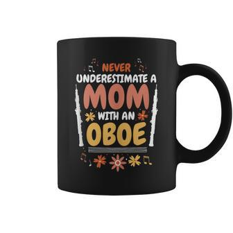 Never Underestimate A Mom With An Oboe Oboe Player Mother Coffee Mug - Monsterry