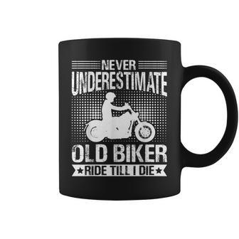 Never Underestimate Old Biker Ride Till I Die Cycling Biking Coffee Mug - Thegiftio UK