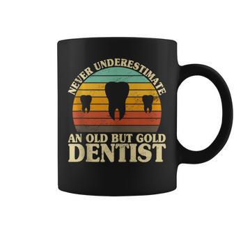 Never Underestimate An Old Dentist Dentistry Dental Tooth Coffee Mug - Monsterry