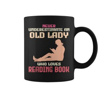 Never Underestimate An Old Lady Who Loves Reading Book Coffee Mug - Monsterry AU