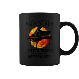 Never Underestimate An Old Lady With A Piano Born September Coffee Mug - Thegiftio UK